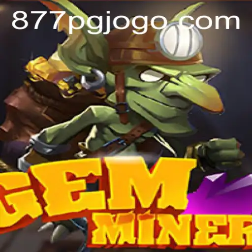 Explorando GemMiner: Mergulhando no Mundo das Aventuras Minerais em 877PG.COM