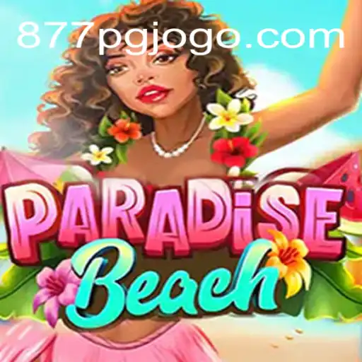 Explorando o Jogo ParadiseBeach: Uma Experiência de Entretenimento em 877PG.COM